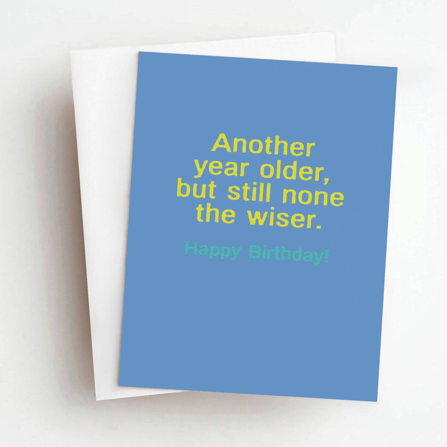 None The Wiser Funny Birthday Greeting Card
