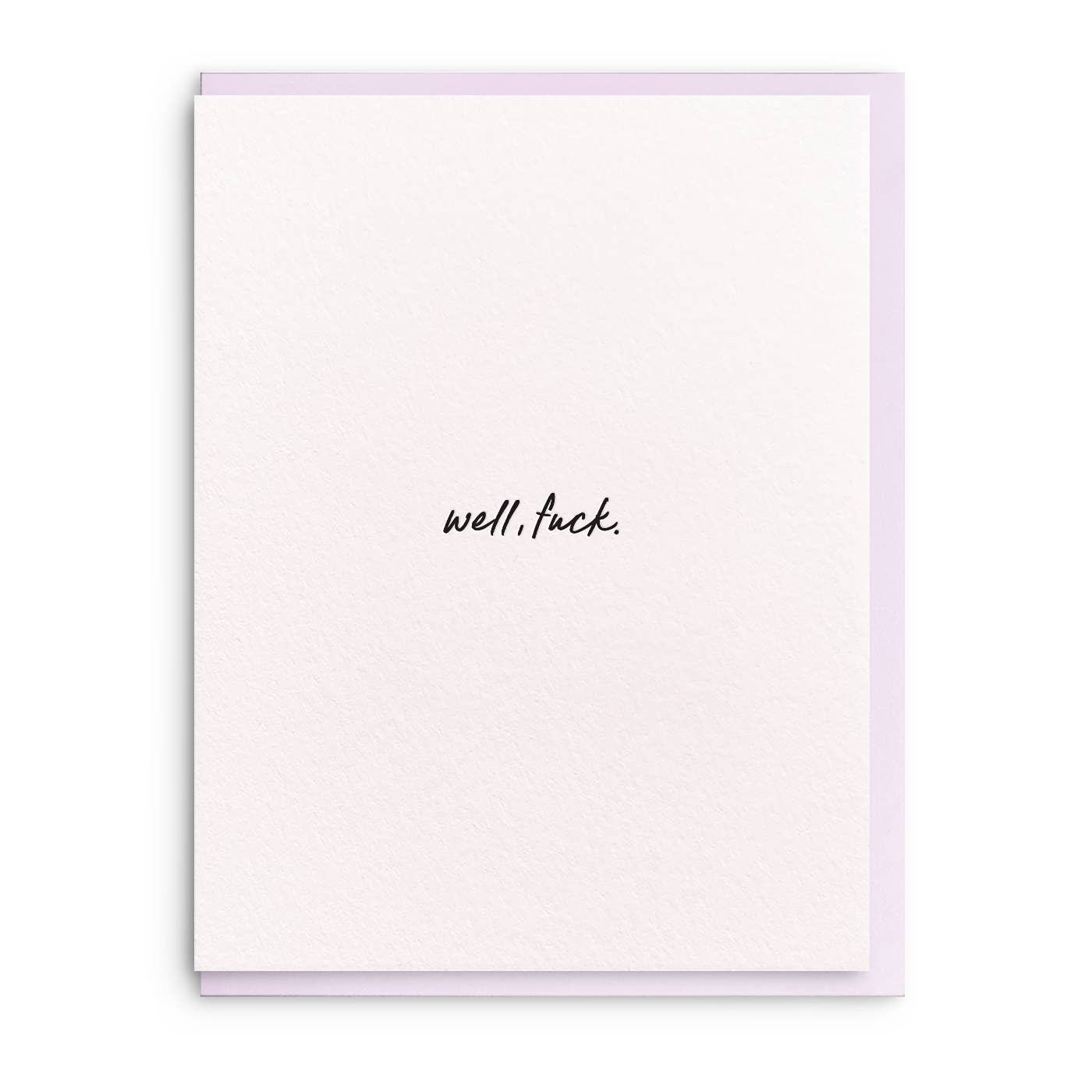 Well, fuck. - Letterpress Sympathy Greeting Card, photo 1 of 2