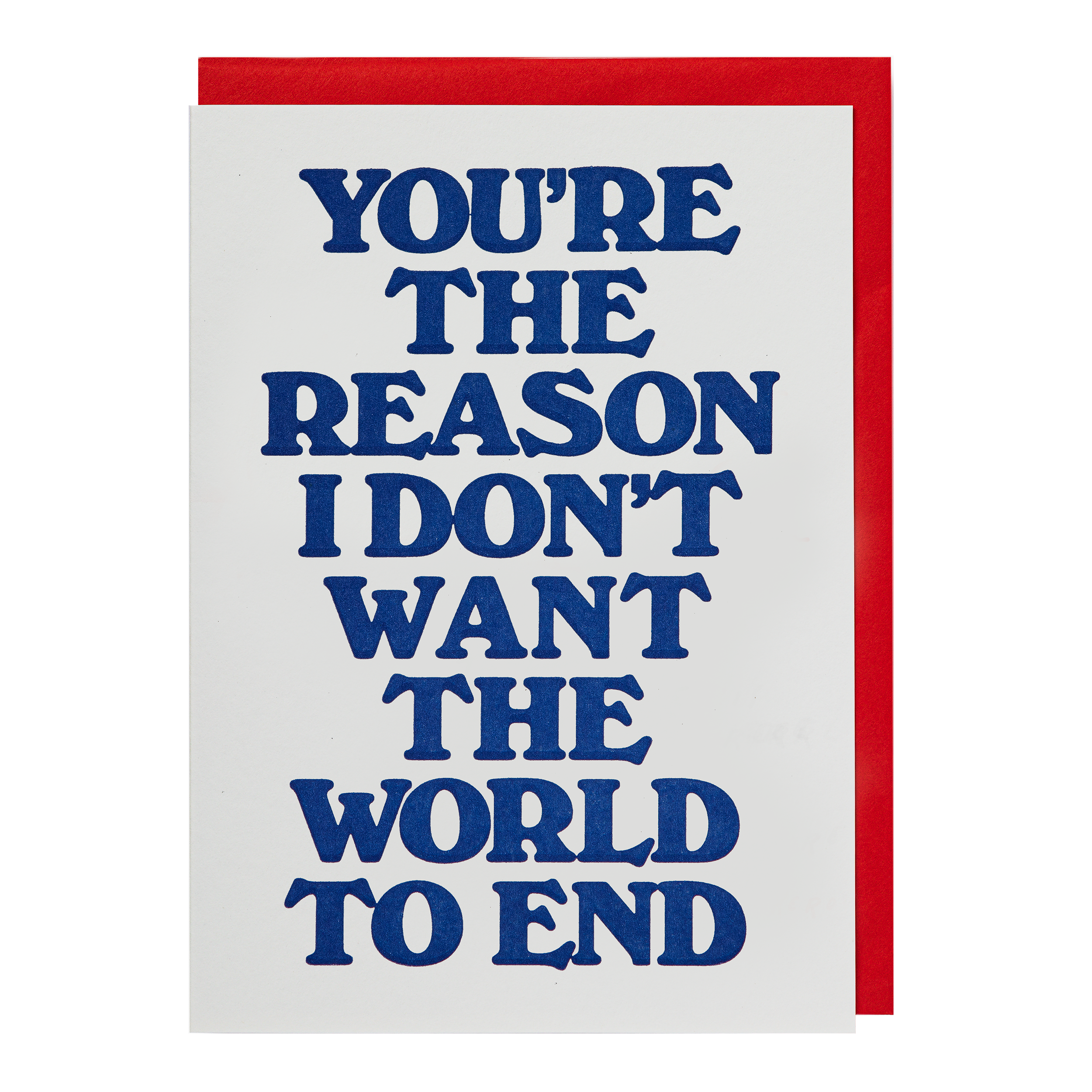 You're The Reason | Blank - Greeting Card