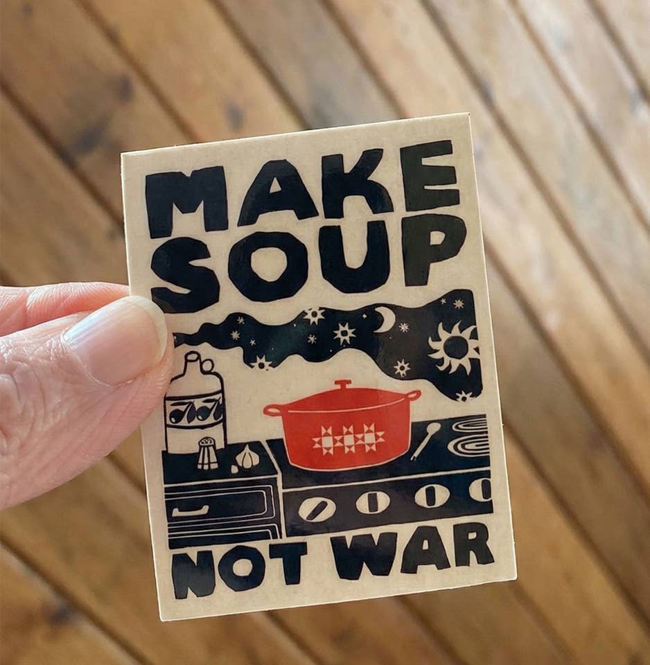 Sticker - Make Soup Not War, photo 1 of 2