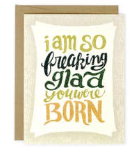 Freaking Glad Greeting Card