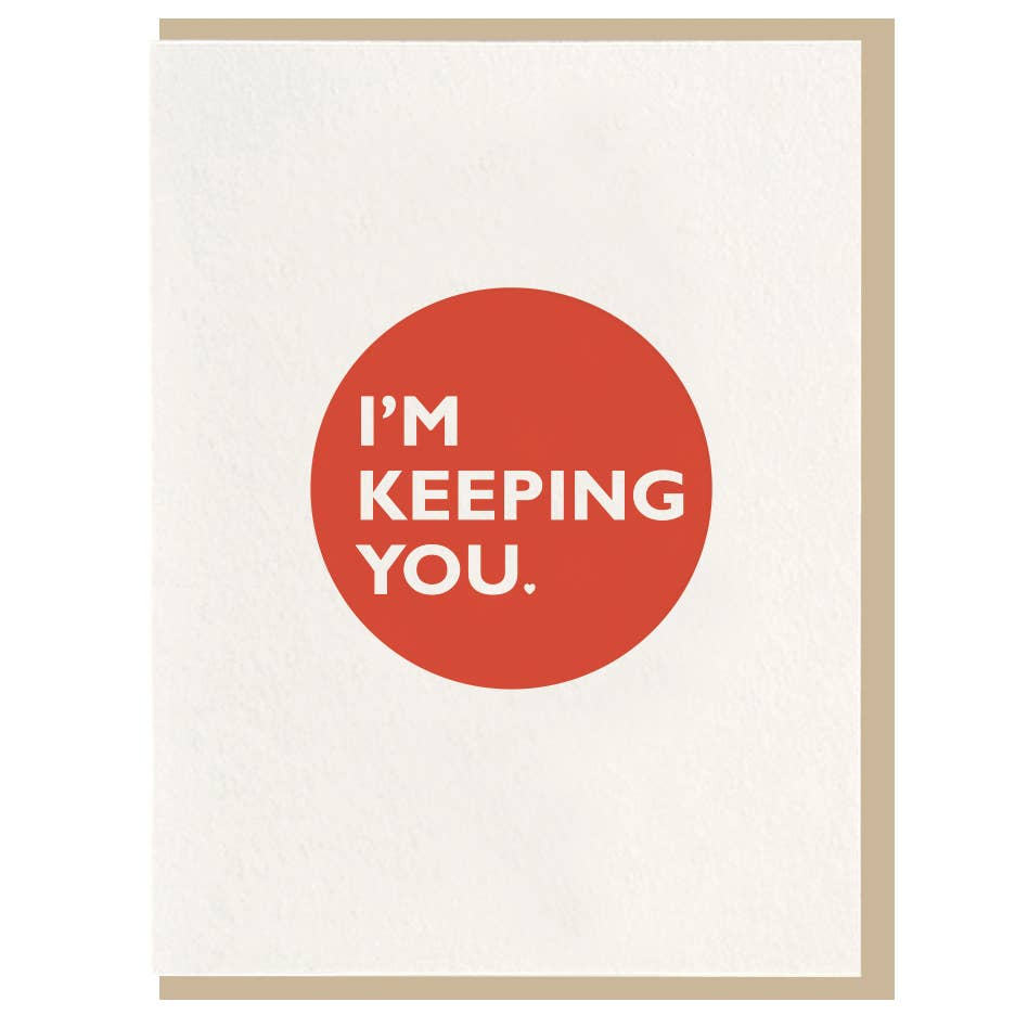I'm Keeping You - Letterpress Card, photo 1 of 2